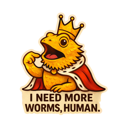 "I Demand More Worms, Human." Bearded Dragon Lizard Sticker