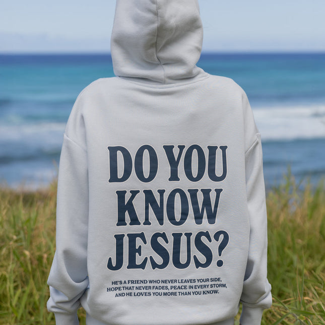 Do You Know Jesus Unisex Hoodie