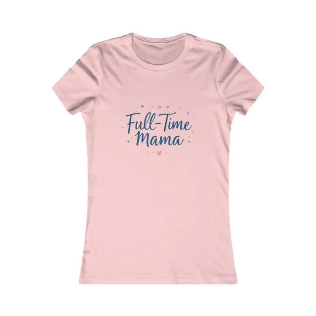 Ocean State Styles T Shirt Full Time Mama Slim Fit Tee Women