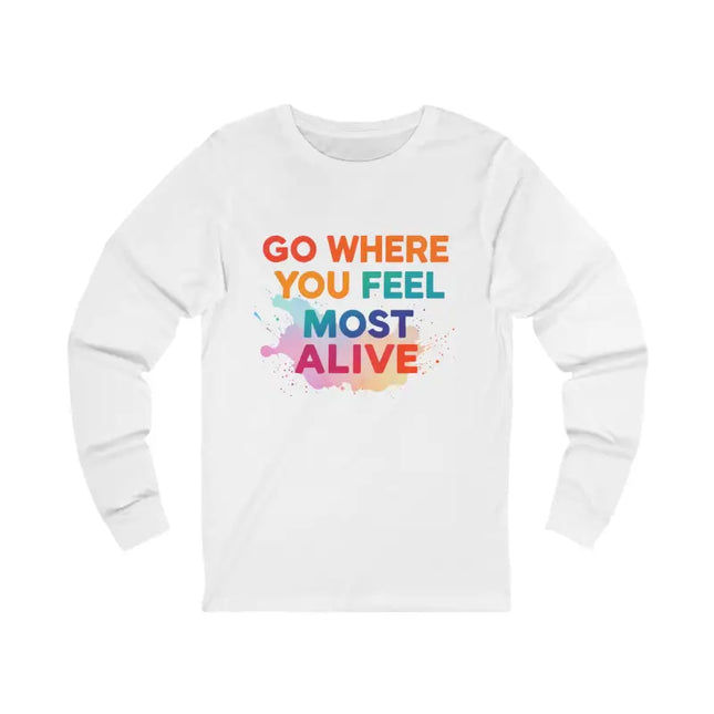 Ocean State Styles T Shirt Go Where You Feel Most Alive